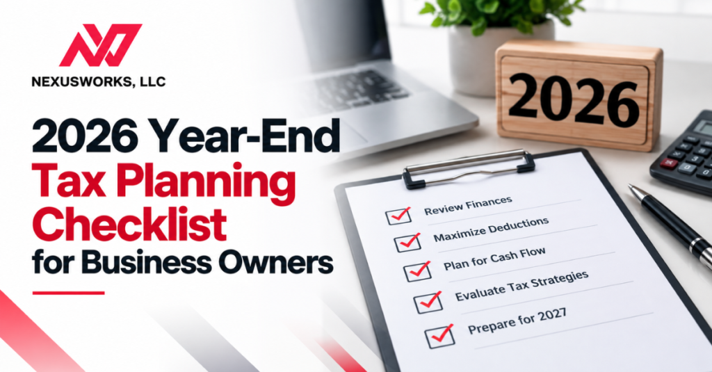 Year-End Tax Planning Checklist for 2026: Moves to Make Before December 31